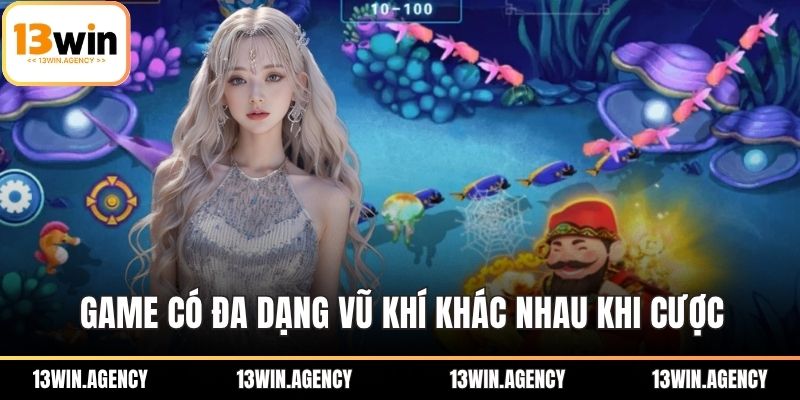 Game có đa dạng vũ khí khác nhau khi cược