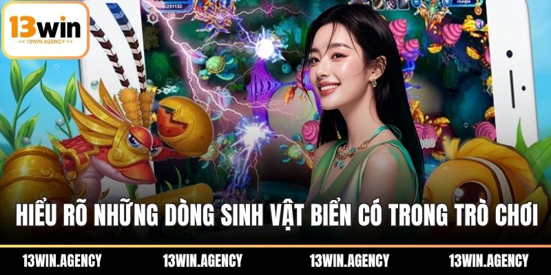 Hiểu rõ những dòng sinh vật biển có trong trò chơi