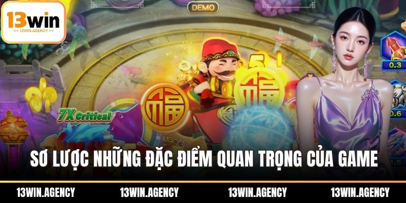 Sơ lược những đặc điểm quan trọng của game