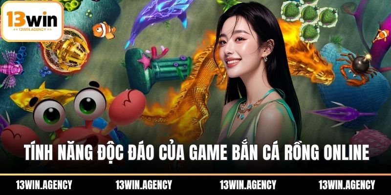 Tính năng độc đáo của game bắn cá rồng online